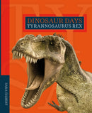 Dinosaur Days: Tyrannosaurus Rex-9781628326390