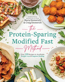 The Protein-sparing Modified Fast Method : Over 100 Recipes to Accelerate Weight Loss & Improve Healing-9781628601305