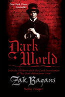 Dark World : Into the Shadows with the Lead Investigator of The Ghost Adventures Crew-9781628602548