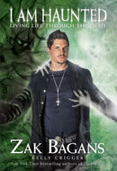 I Am Haunted : Living Life Through the Dead-9781628603804