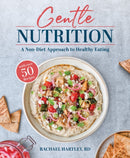 Gentle Nutrition : A Non-Diet Approach to Healthy Eating-9781628604245