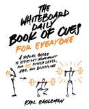 The Whiteboard Daily Book of Cues for Everyone : A Visual Guide to Efficient Movement for Any Fitness Level, Age, and Discipline-9781628605563