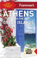 Frommer''s Athens and the Greek Islands
