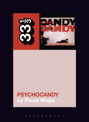 Jesus and Mary Chain''s Psychocandy