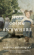 I''m Not Going Anywhere