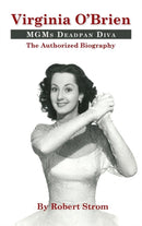 Virginia O'Brien : MGM's Deadpan Diva (hardback)-9781629332208