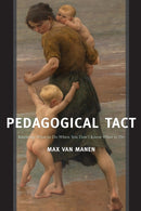 Pedagogical Tact : Knowing What to Do When You Don't Know What to Do-9781629582757