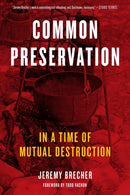 Common Preservation : In a time of Mutual Destruction-9781629637884