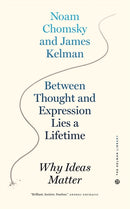 Between Thought And Expression Lies A Lifetime : Why Ideas Matter-9781629638805