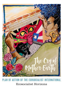 The Cry of Mother Earth : Plan of Action of the Ecosocialist International-9781629639369