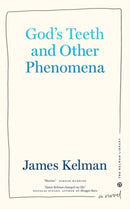 God's Teeth and Other Phenomena