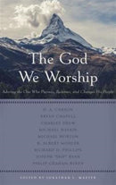 God We Worship, The-9781629952079