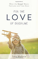 For the Love of Discipline-9781629953571