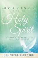 Mornings With The Holy Spirit-9781629981895