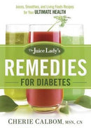 The Juice Lady''s Remedies for Diabetes