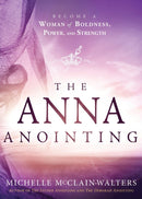 Anna Anointing, The-9781629989471
