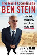 The World According to Ben Stein : Wit, Wisdom & Even More Wit-9781630061777