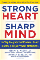 STRONG HEART, SHARP MIND : The 6-Step Brain-Body Balance Program that Reverses                    Heart Disease and Helps Prevent Alzheimer's-9781630061937