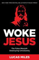 WOKE JESUS : Saving America from a False Messiah-9781630062514