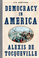 Democracy in America : (U.S. Heritage)-9781630062552