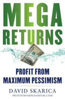 Mega Returns : Profit from Maximum Pessimism-9781630062729