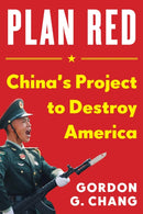 China's Plan to Destroy America : China's Plot to Destroy America-9781630062804