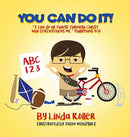 You Can Do It! : "I can do all things through Christ who strengthens me." Philippians 4:13-9781630505806