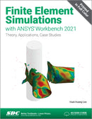 Finite Element Simulations with ANSYS Workbench 2021-9781630574567