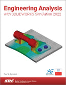Engineering Analysis with SOLIDWORKS Simulation 2022-9781630574697