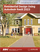 Residential Design Using Autodesk Revit 2023-9781630575076