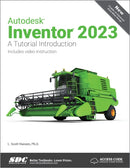 Autodesk Inventor 2023 : A Tutorial Introduction-9781630575168