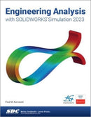 Engineering Analysis with SOLIDWORKS Simulation 2023-9781630575526