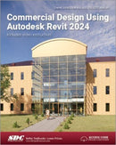 Commercial Design Using Autodesk Revit 2024-9781630575816