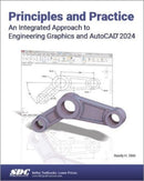 Principles and Practice An Integrated Approach to Engineering Graphics and AutoCAD 2024-9781630575939