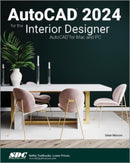 AutoCAD 2024 for the Interior Designer-9781630576028