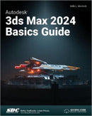 Autodesk 3ds Max 2024 Basics Guide-9781630576141