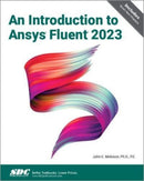 An Introduction to Ansys Fluent 2023-9781630576486