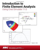 Introduction to Finite Element Analysis Using Creo Simulate 11.0-9781630576929