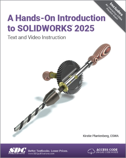A Hands-On Introduction to SOLIDWORKS 2025 : Text and Video Instruction-9781630577018