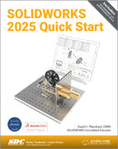 SOLIDWORKS 2025 Quick Start-9781630577032