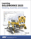 Learning SOLIDWORKS 2025 : Modeling, Assembly and Analysis-9781630577100