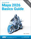Autodesk Maya 2026 Basics Guide-9781630577353