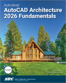 Autodesk AutoCAD Architecture 2026 Fundamentals-9781630577391