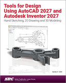Tools for Design Using AutoCAD 2027 and Autodesk Inventor 2027