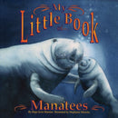 My Little Book of Manatees-9781630763763