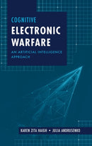 Cognitive Electronic Warfare: An Artificial Intelligence Approach-9781630818111
