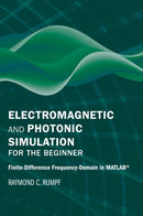 Electromagnetic and Photonic Simulation for the Beginner