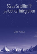 5G and Satellite RF and Optical Integration-9781630819569