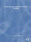 Prosthetics and Orthotics for Physical Therapists-9781630912512