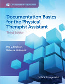 Documentation Basics for the Physical Therapist Assistant-9781630914028